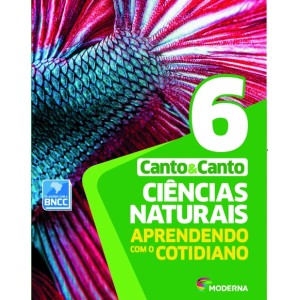 CIENCIAS NATURAIS APRENDENDO COM O COTIDIANO 6 ANO