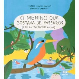 O MENINO QUE GOSTAVA DE PASSAROS