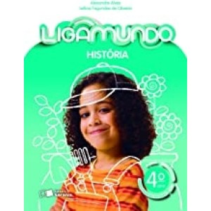 COLECAO LIGAMUNDO HISTORIA 4 ANO