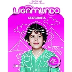 COLECAO LIGAMUNDO GEOGRAFIA 4 ANO
