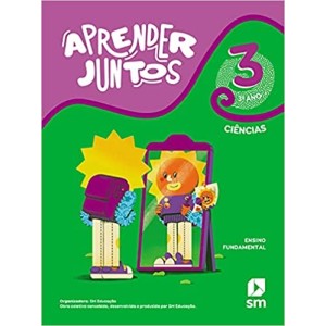 APRENDER JUNTOS CIENCIAS 3 ANO - UN