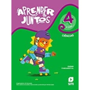 APRENDER JUNTOS CIENCIAS 4 ANO - UN