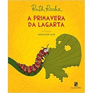 A PRIMAVERA DA LAGARTA