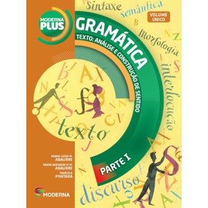 MODERNA PLUS GRAMATICA  TEXTO - ANALISE E CONSTRUCAO DE SENTIDO - UN